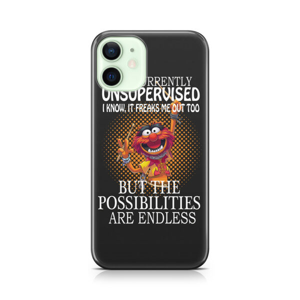 I am currently unsupervised I know it freaks me out too but possibilities are endless Phone Case
