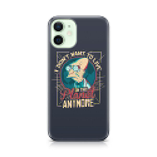 I Don't Want To Live On This Planet Anymore Phone Case