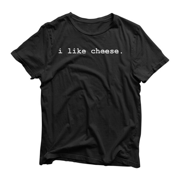 I Like Cheese Minimalist Funny T-Shirt