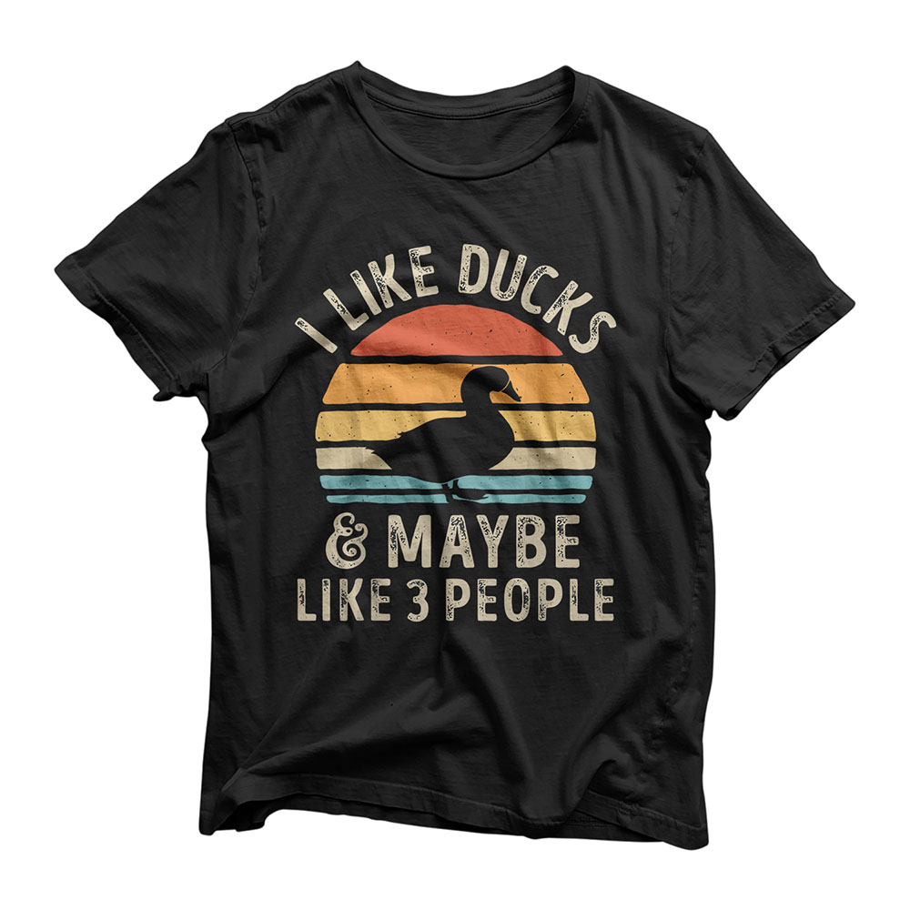 I Like Ducks And Maybe Like 3 People Duck Farm Farmer Gifts T-Shirt