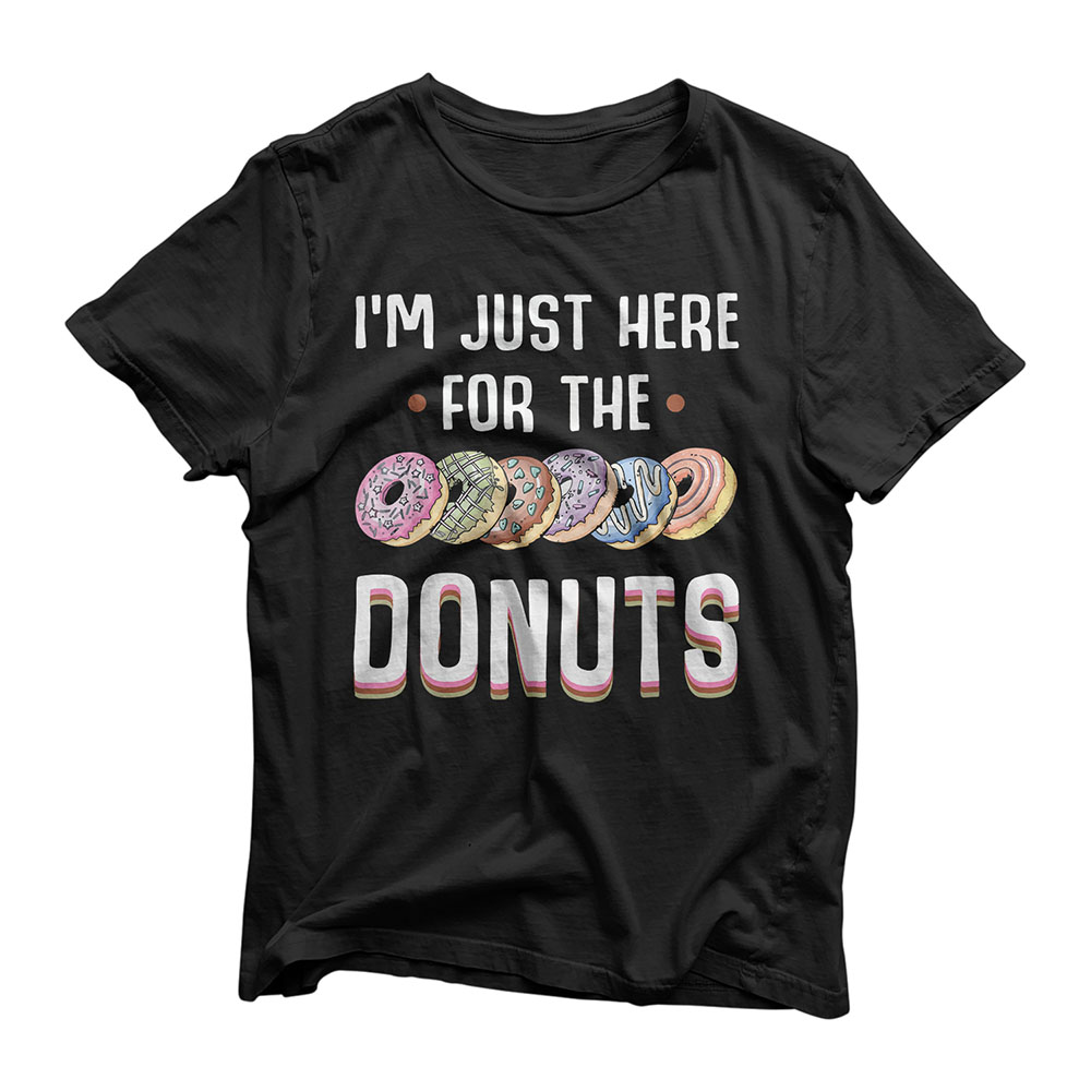 I'm Just Here For The Donuts Tshirt Cute Donut Lover Gifts T-Shirt