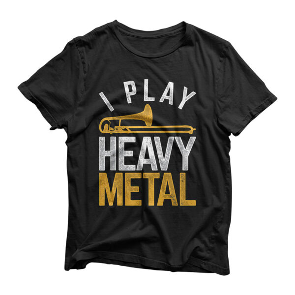 I Play Heavy Metal Trombone T-Shirt