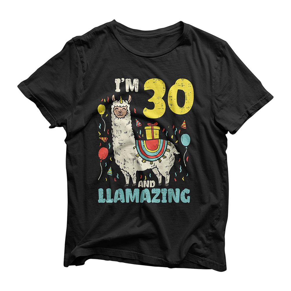 Im 30 Llamazing 30th Birthday Llama Cute Alpaca Animal Gift T-Shirt