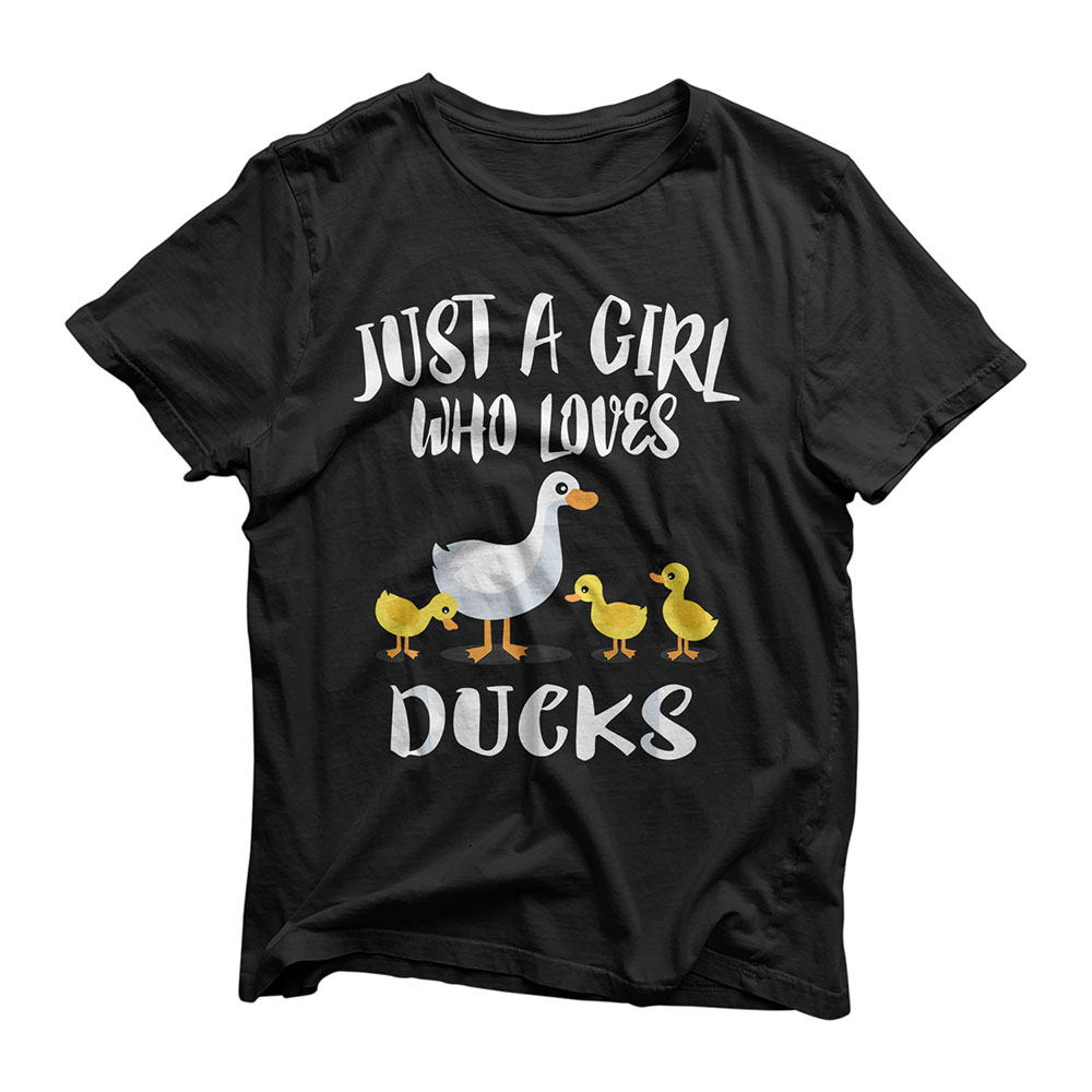 Just A Girl Who Loves Ducks Duck Owner Lover Gift T-Shirt
