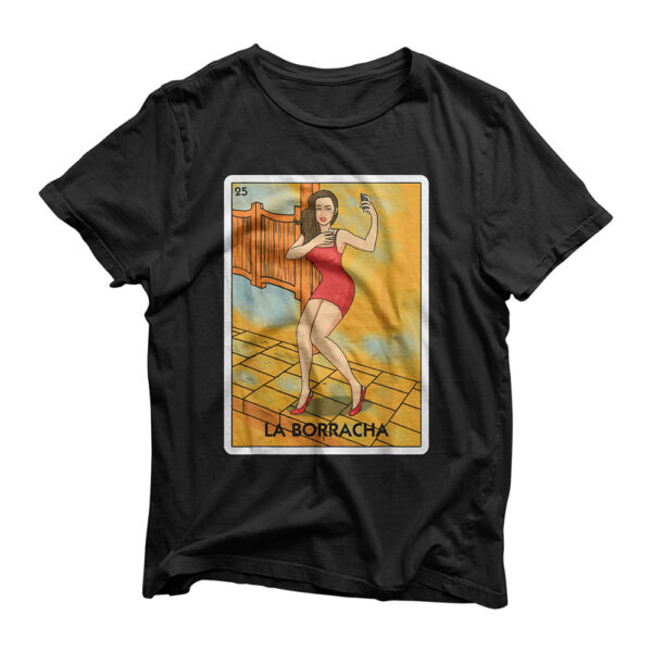 La Borracha Mexican Card Game Funny Drinking Tequila Shots T-Shirt