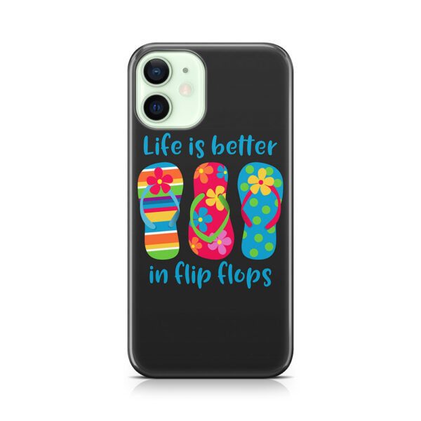 Life Is Better In Flip Flops Phone Case