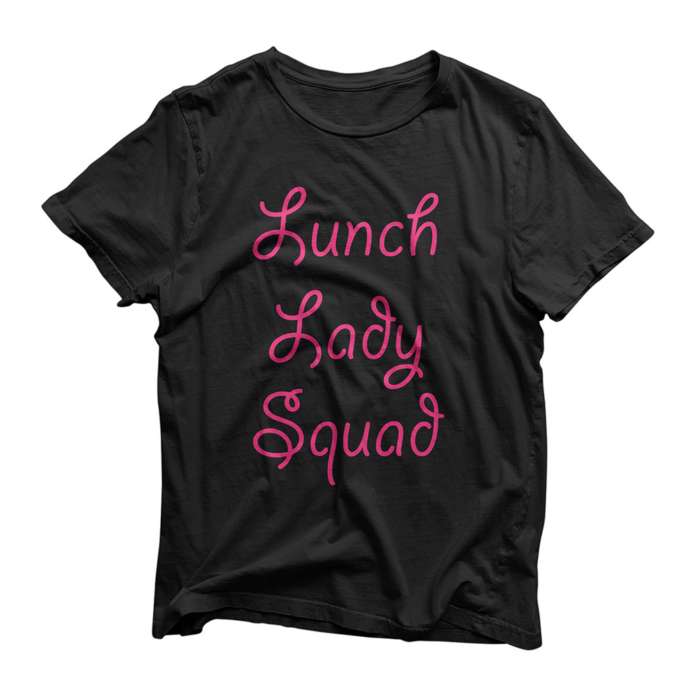 Lunch Lady Squad - Cute Funny Gift for Cafeteria Workers - T-Shirt