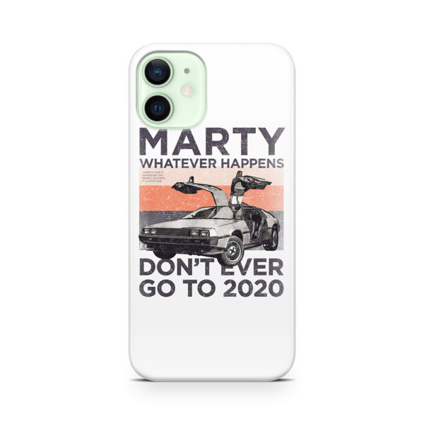 Marty Whatever Happens Phone Case