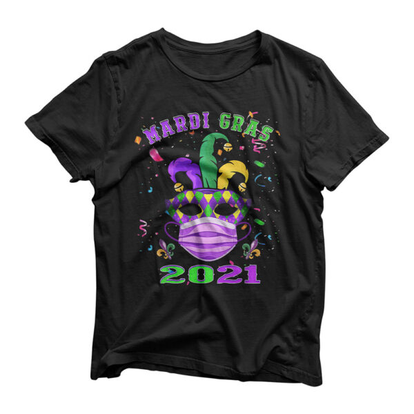 Mask and Face Mask-Funny Mardi Gras 2021 T-Shirt