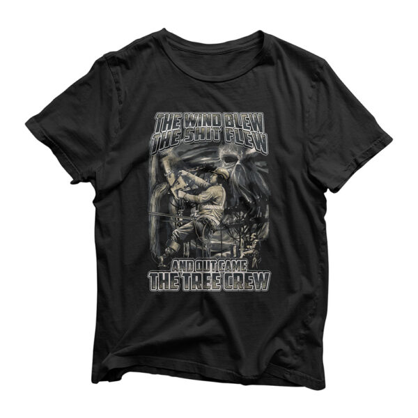 Mens Out Came The Tree Crew Funny Tree Climber Arborist T-Shirt