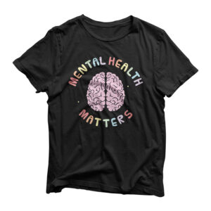 Mental Health Matters Awareness Human Brain Mental Health T-Shirt
