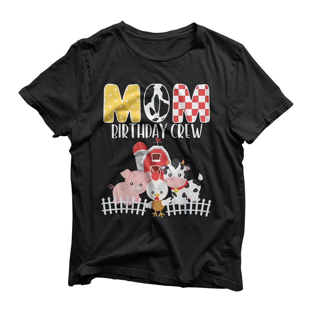 Mom Birthday Crew Barnyard Farm Animals Bday Party T-Shirt