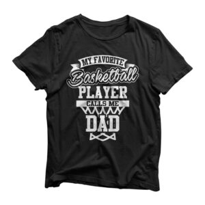 My Favorite Basketball Player Calls Me Dad Premium T-Shirt