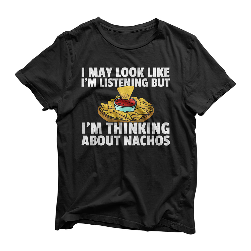 Nacho Cheese Gift For A Mexican Food Lover T-Shirt