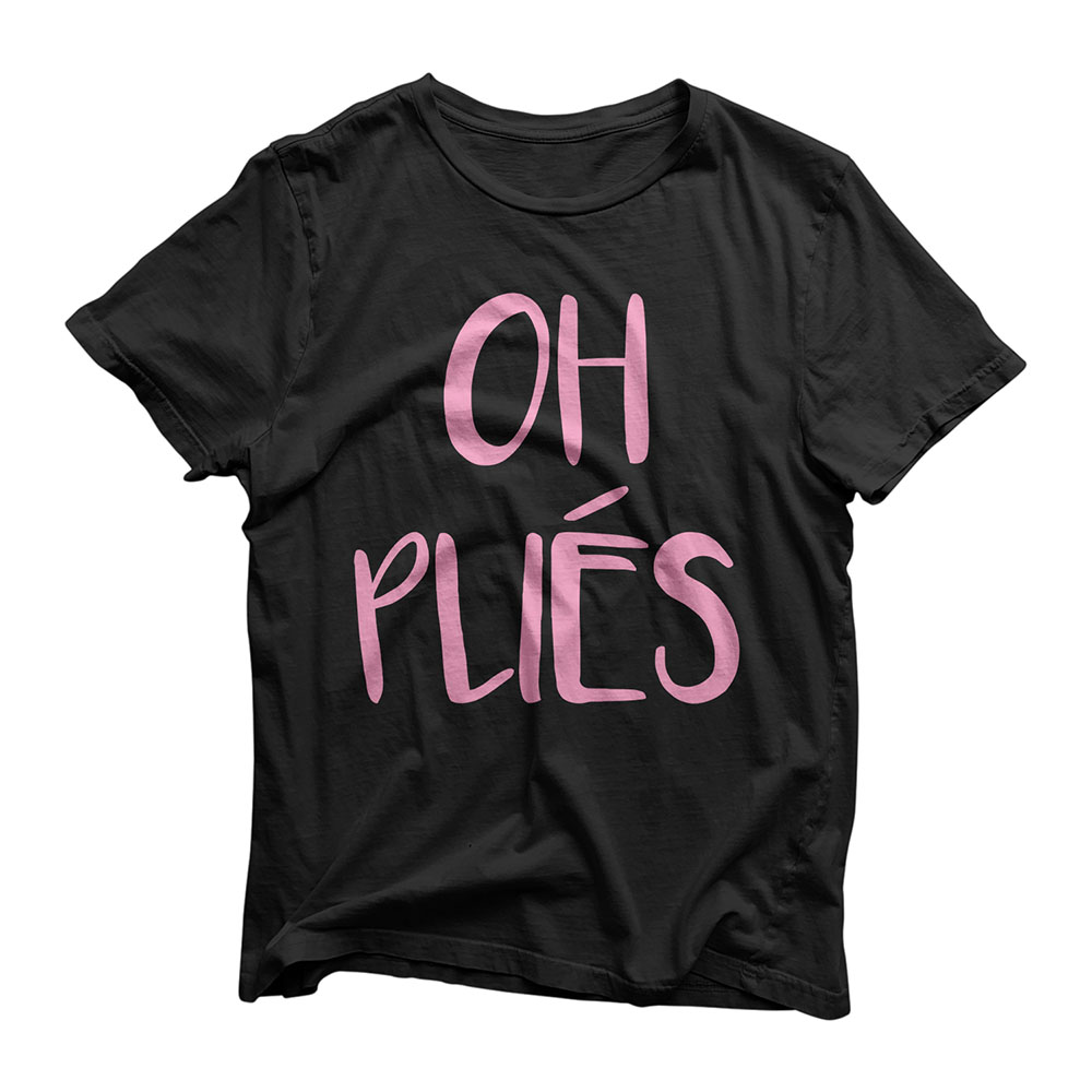 Oh Plies Funny Dance Ballet Dancer Dancing Ballerina Gift T-Shirt