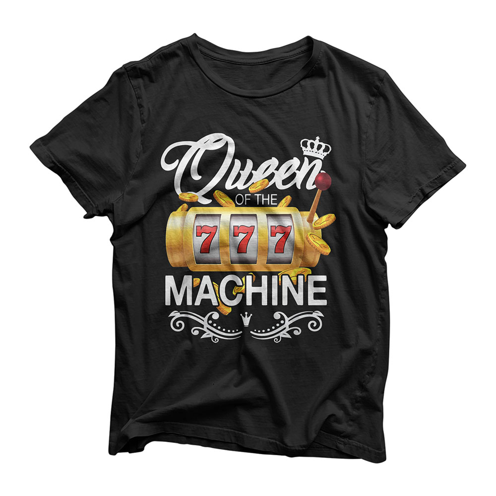 Queen of the Slot Machine Casino Gambling Lover Gift T-Shirt