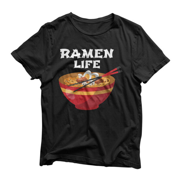 Ramen Life - Ramen Noodle Kawaii Anime T-Shirt