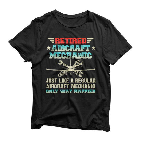 Retired Aircraft Mechanic Regular Aircraft Mechanic Gifts T-Shirt