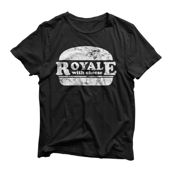 Royale with cheese burger lover T-Shirt
