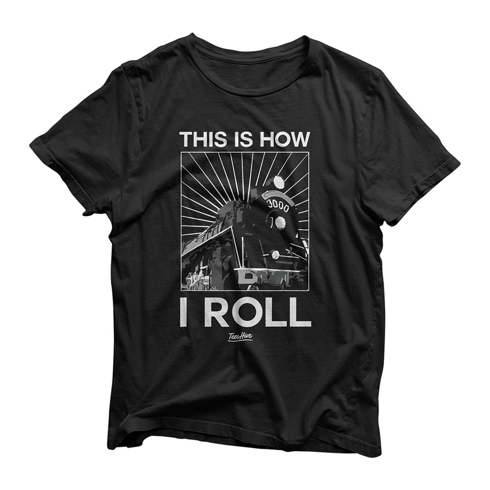 This Is How I Roll Train Shirt for Men Boys Steam Locomotive T-Shirt