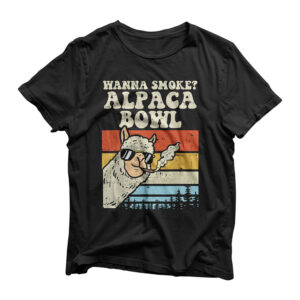 Wanna Smoke Alpaca Bowl Weed Funny Cannabis 420 Stoner Gift T-Shirt