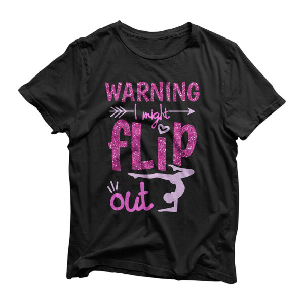 Warning I Might Flip Out Funny Cheerleading Gymnast T-Shirt