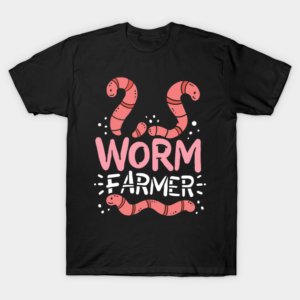 Worm Farmer T-Shirt