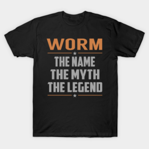 WORM The Name The Myth The Legend T-Shirt