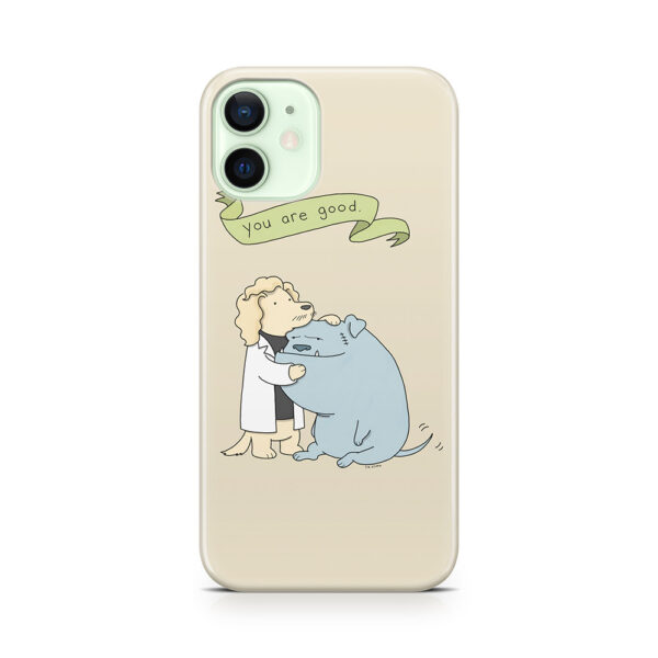 "You Are Good" Special Edition Liz Climo "Why Are Dads" Merch Phone Case