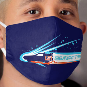 1.21 Gigawatts! Cloth Face Mask