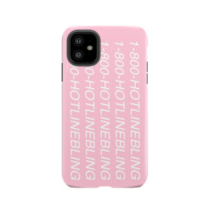 1-800-Hotlinebling Tough Phone Case