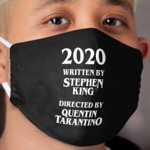 2020 Written by Stephen King — Directed by Quentin Tarantino Cloth Face Mask