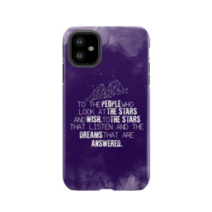 A Court Of Mist & Fury - To The People Who Look At The Stars... Tough Phone Case