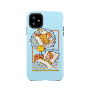 Achieve Your Dreams Tough Phone Case