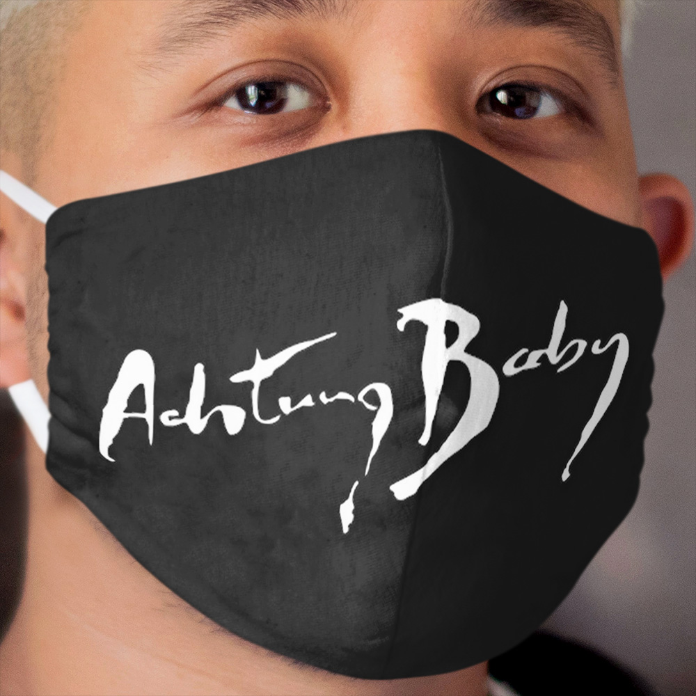 Achtung Baby by ABEL2017 Cloth Face Mask