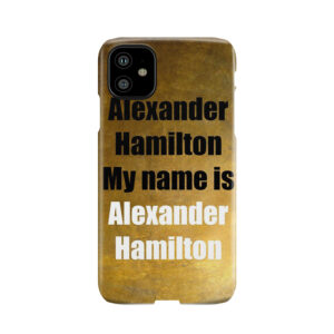 Alexander Hamilton Phone Case