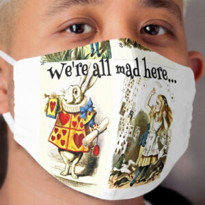 Alice In Wonderland Gift 'We're all mad here' Original Illustrations Cloth Face Mask