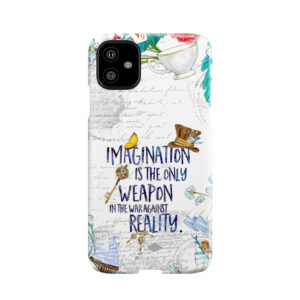 Alice In Wonderland - Imagination Phone Case