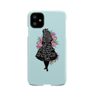 Alice In Wonderland Quote Silloette Phone Case