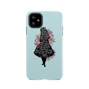 Alice In Wonderland Quote Silloette Tough Phone Case