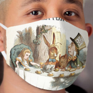 Alice In Wonderland - Tea Party - You're Entirely Bonkers - Quote Cloth Face Mask