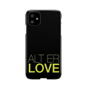 Alt Er Love Phone Case
