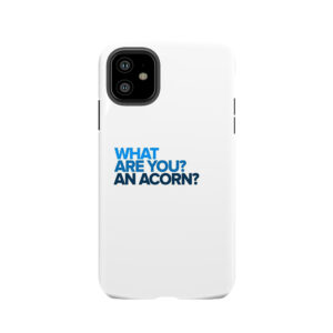 An Acorn? - Dear Evan Hansen Tough Phone Case