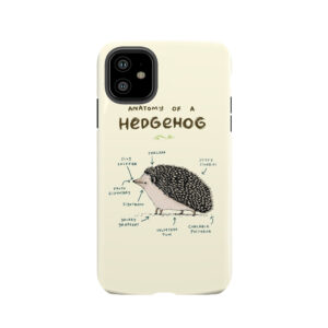 Anatomy Of A Hedgehog Tough Phone Case