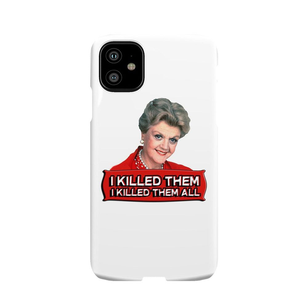 Angela Lansbury (Jessica Fletcher) Murder She Wrote Confession. I Killed Them All. Phone Case