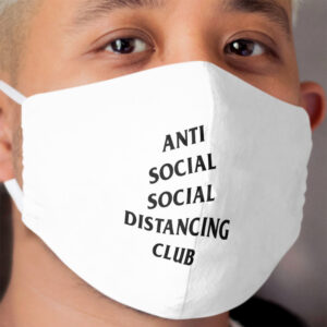 ANTI SOCIAL DISTANCING CLUB Cloth Face Mask