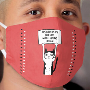 Apostrophes do not make nouns plural cat red Cloth Face Mask