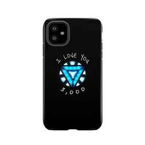 Arc Reactor I Love You 3,000 Tough Phone Case