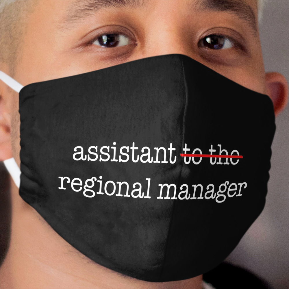 Assistant to the Regional Manager Cloth Face Mask