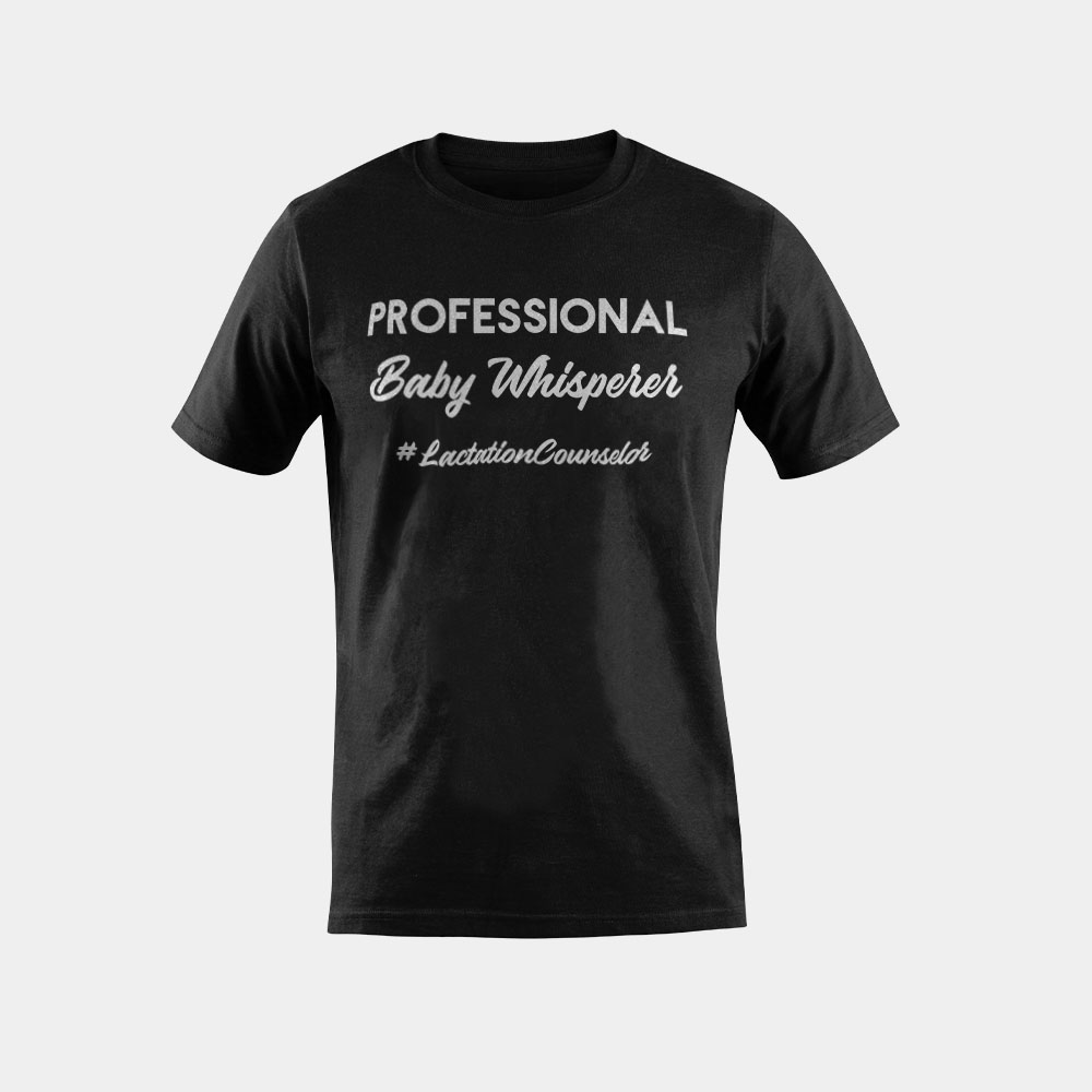 Baby Whisperer Lactation Counselor Crunchy Lactation Mom T-Shirt